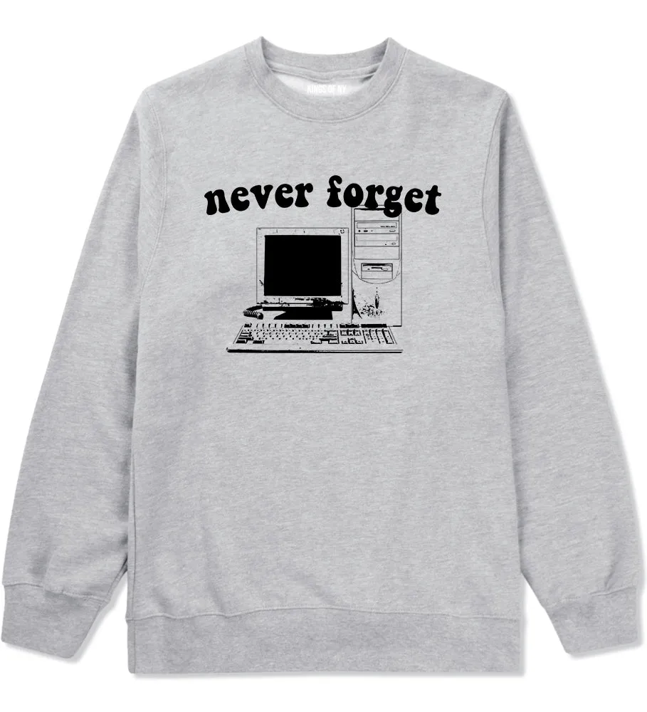 Never Forget Old Computer Nerd Mens Crewneck Sweatshirt